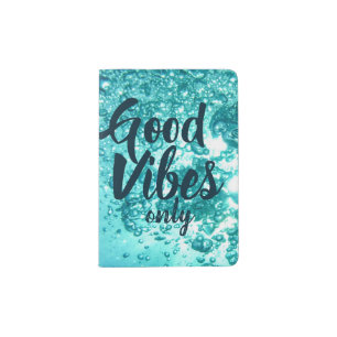 Good Vibes and Cool Blue Water Passport Holder