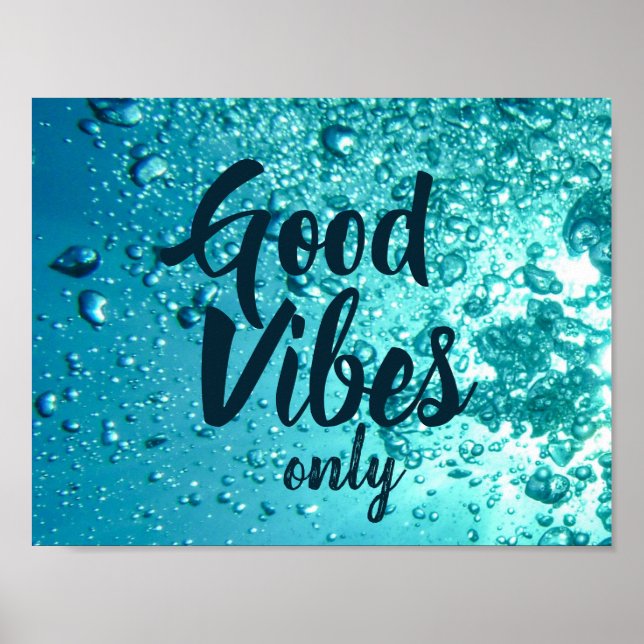 Good Vibes and Cool Blue Water Poster (Front)