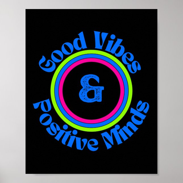 Good Vibes and Positive Minds Poster (Front)