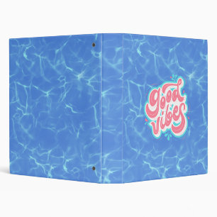 Good Vibes Beach/pool  3 Ring Binder