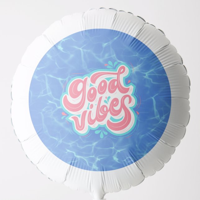 Good Vibes Beach/pool  Balloon (Front)
