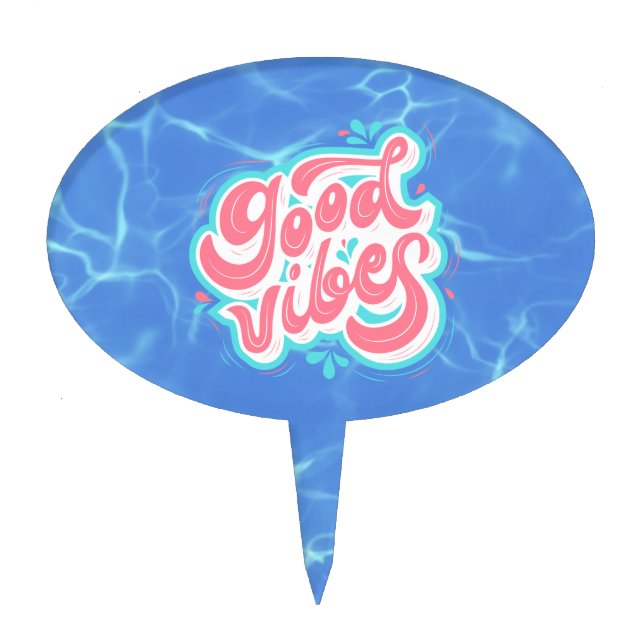 Good Vibes Beach/pool  Cake Topper (Front)