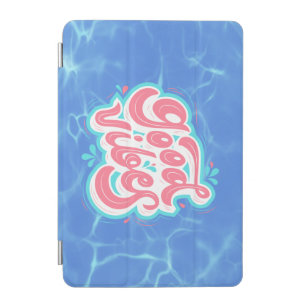 Good Vibes Beach/pool iPad Mini Cover