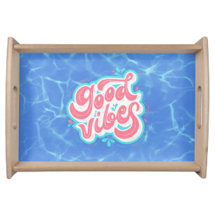Good Vibes Beach/pool Serving Tray