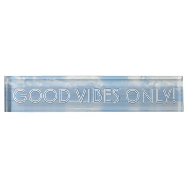 Good Vibes! Beach Vibes! Desk sign! Desk Name Plate (Front)