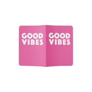 GOOD VIBES Big Bold Statement Uplifting Design Passport Holder