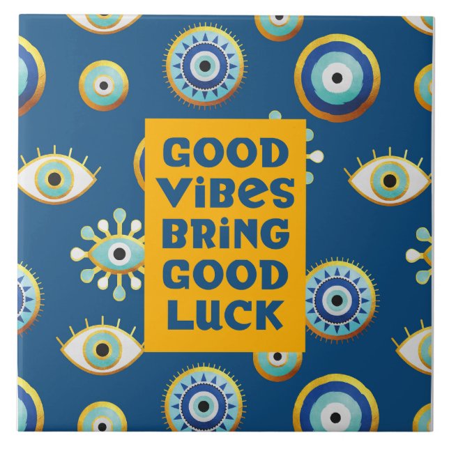 Good Vibes bring Good Luck evil eye tile (Front)