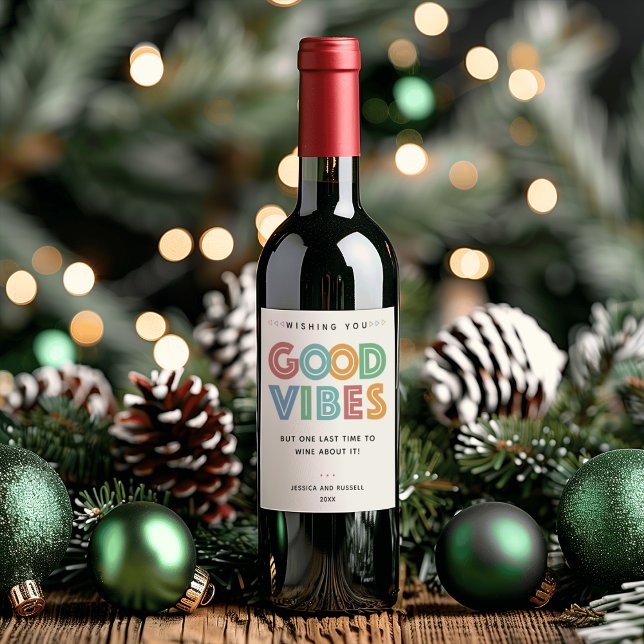 Good Vibes but Lets Wine First Wine Label (Good Vibes but Lets Wine First Wine Label)