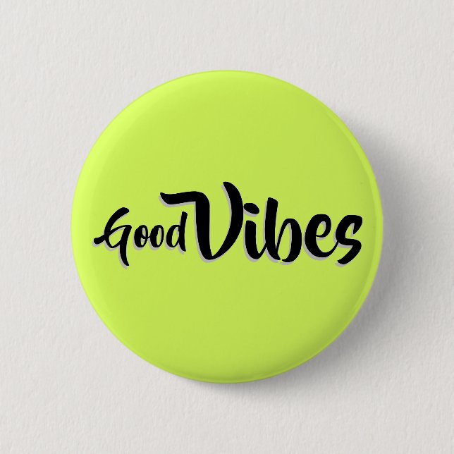Good Vibes Button (Front)