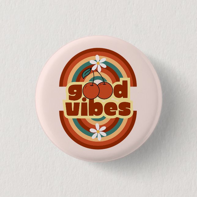Good Vibes Button (Front)