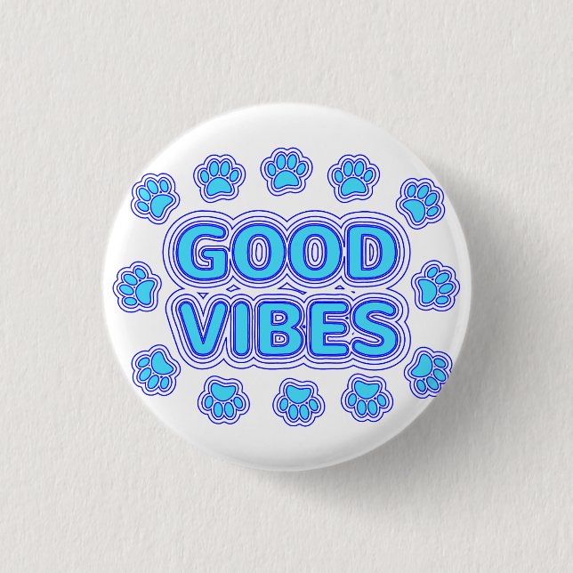 Good Vibes Cartoon Dog Paw Prints Button (Front)