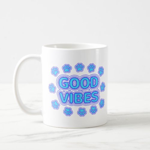 Good Vibes Cartoon Dog Paw Prints Coffee Mug