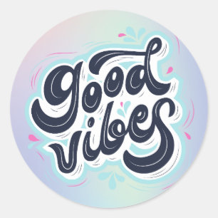 Good Vibes Classic Round Sticker
