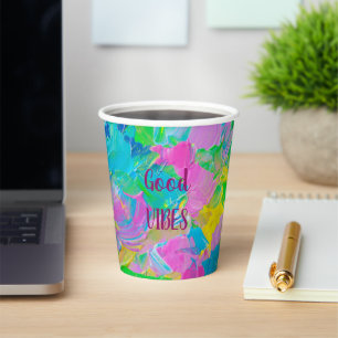 Good Vibes colorful Paper Cups