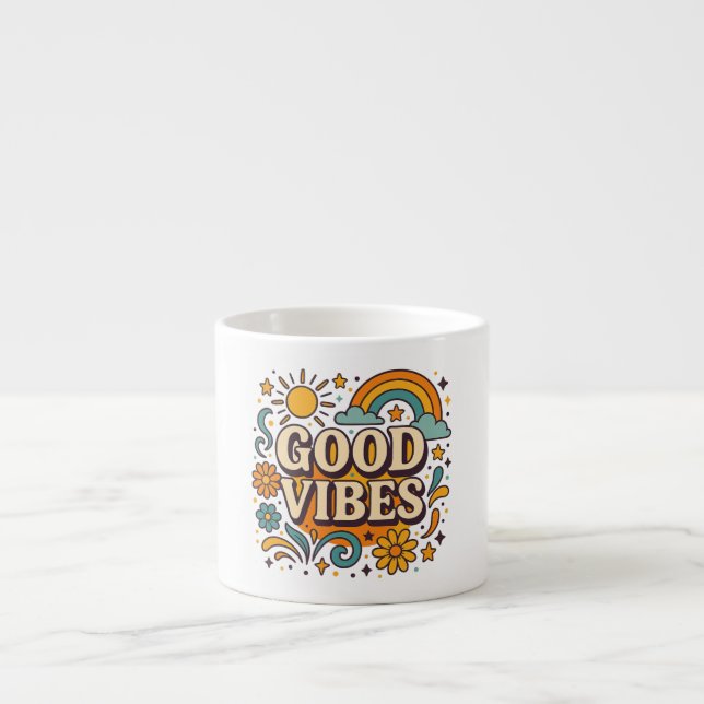 Good Vibes Espresso Cup (Front)