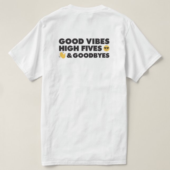 Good Vibes Graduation Message T-Shirt (Design Back)