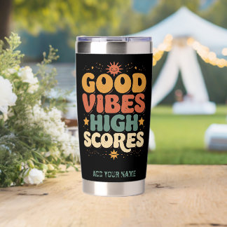 Good Vibes & High Scores Retro 70s Custom Typograp Insulated Tumbler