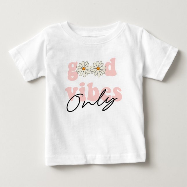 Good Vibes Only 70's Hippie Slogan Baby T-Shirt (Front)