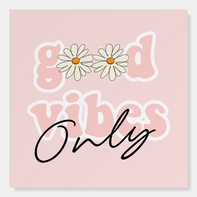 Good Vibes Only 70's Hippie Slogan Foam Board (Front)