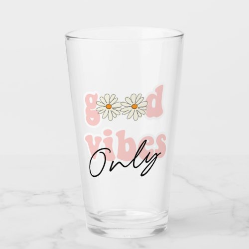 Good Vibes Only 70s Hippie Slogan Glass