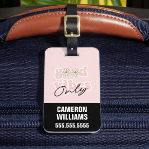 Good Vibes Only 70's Hippie Slogan Luggage Tag