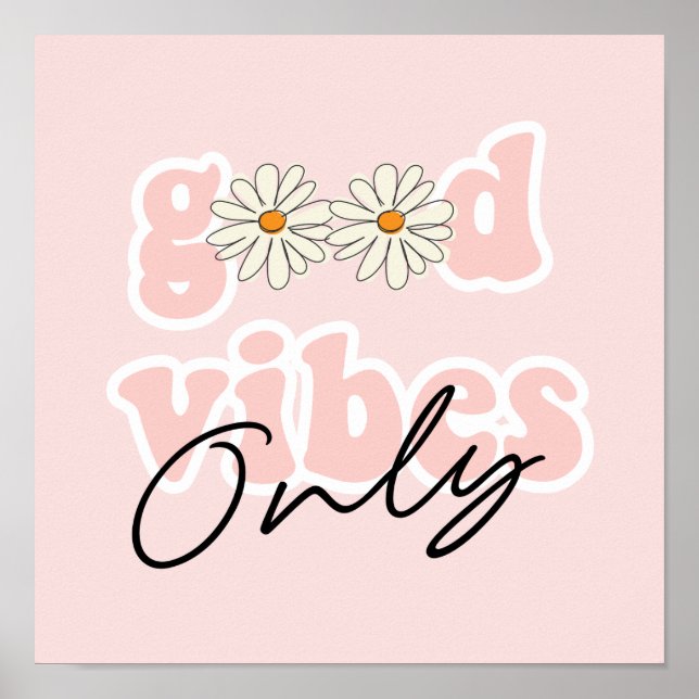 Good Vibes Only 70's Hippie Slogan Poster (Front)