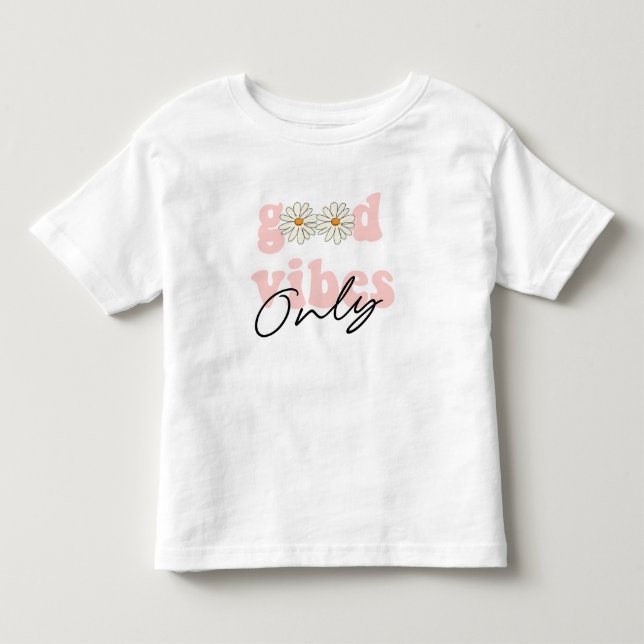 Good Vibes Only 70's Hippie Slogan Toddler T-shirt (Front)