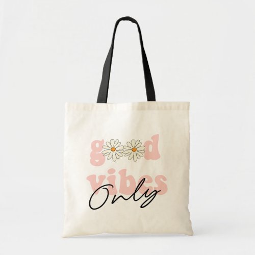 Good Vibes Only 70s Hippie Slogan Tote Bag