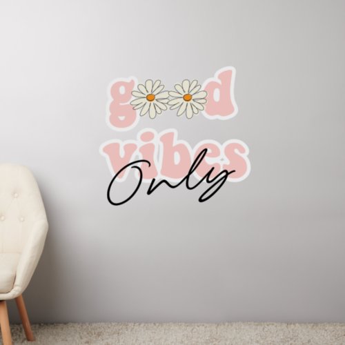 Good Vibes Only 70s Hippie Slogan Wall Decal