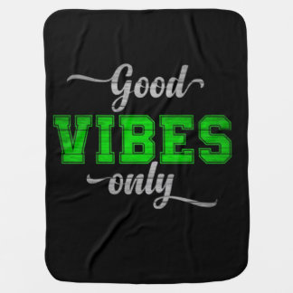 Good Vibes Only: A Positivity Journal Baby Blanket
