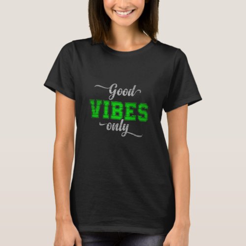 Good Vibes Only A Positivity Journal T_Shirt