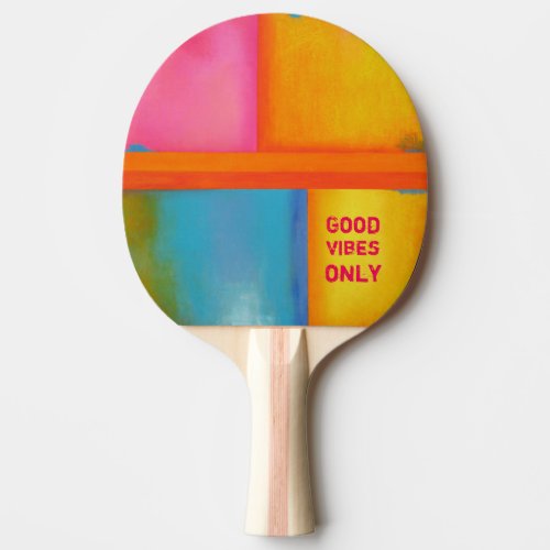 Good Vibes Only _ Abstract Art   Ping Pong Paddle