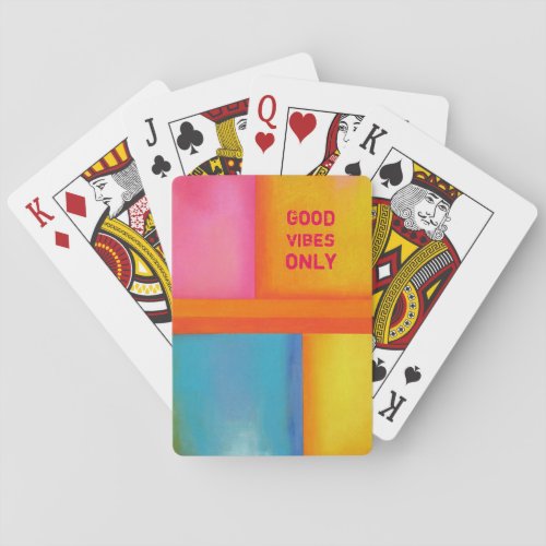 Good Vibes Only _ Abstract Art   Playing Cards