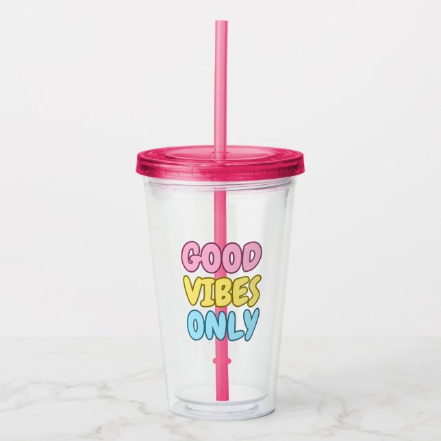 Good Vibes Only Acrylic Tumbler (Front)