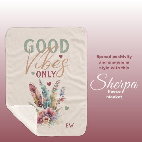 Good vibes only add initials flowers sherpa blanket