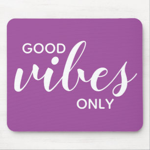 Good Vibes Only Affirmation Modern Quote Purple Mouse Pad