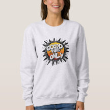 Good Vibes Only Basic Women Moletom