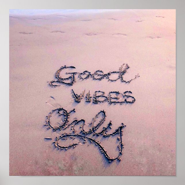 Good Vibes Only Beach and Sand Poster (Front)