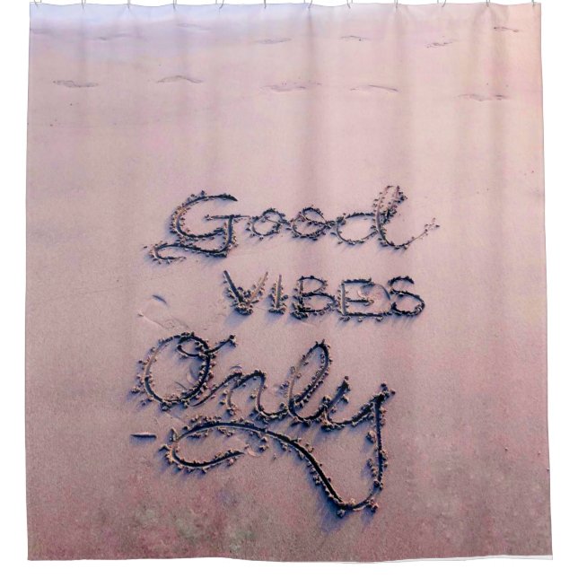 Good Vibes Only Beach and Sand Shower Curtain (Front)