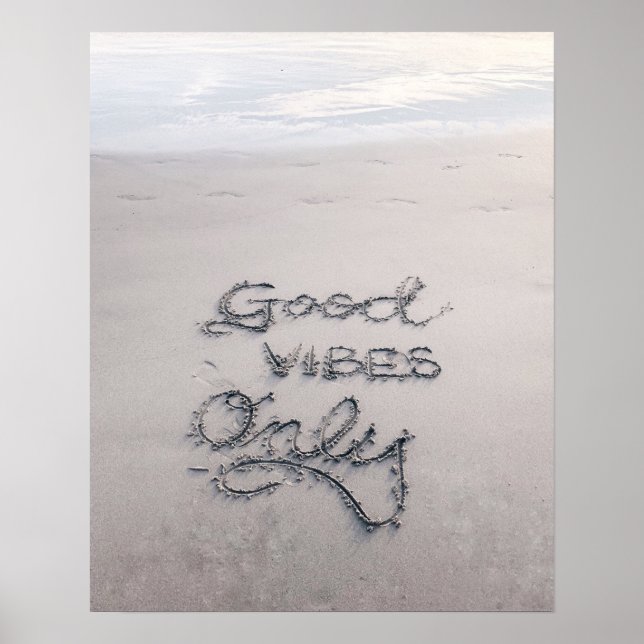 "GOOD VIBES ONLY" BEACH MESSAGE POSTER (Front)