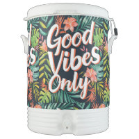 Good Vibes Only Beverage Cooler