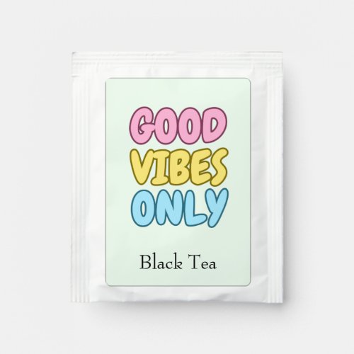 Good Vibes Only Black Tea Bag Drink Mix