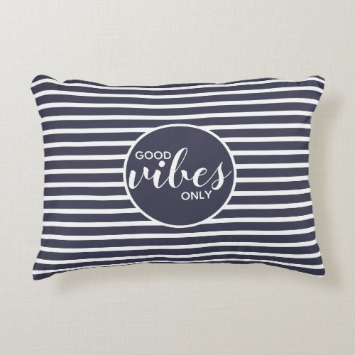 Good Vibes Only Blue and White Typography Quote Accent Pillow
