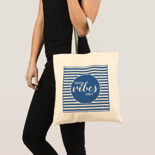 Good Vibes Only Blue and White Typography Quote Tote Bag