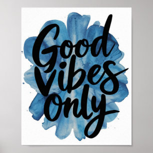 Good vibes only Blue Poster