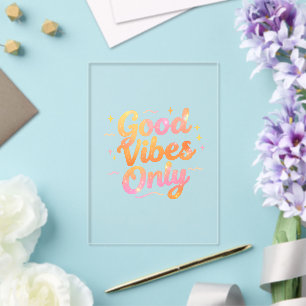 Good Vibes Only Bright Colorful Quote Gift Design Acrylic Invitations