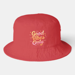 Good Vibes Only Bright Colorful Quote Gift Design Bucket Hat