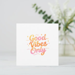 Good Vibes Only Bright Colorful Quote Gift Design Invitation