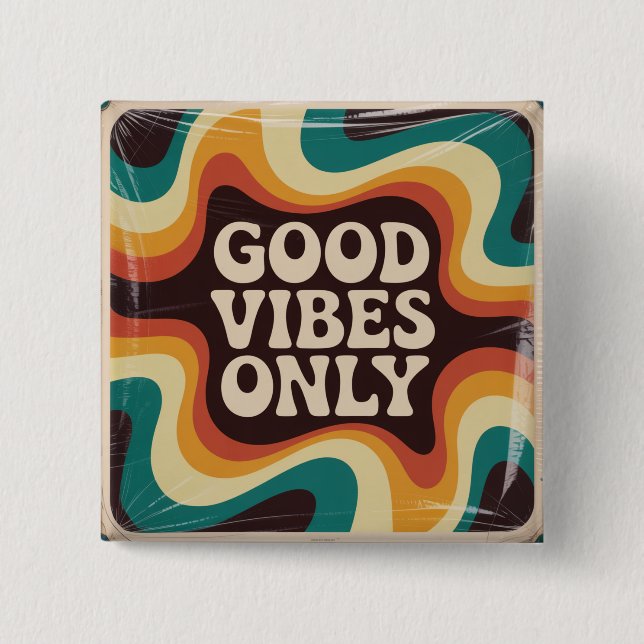 Good Vibes Only Button (Front)
