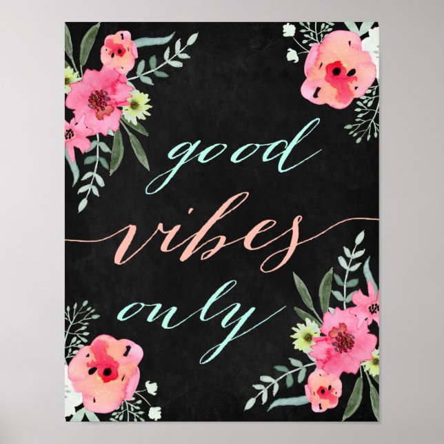 Good vibes only Chalkboard quote art Poster (Front)